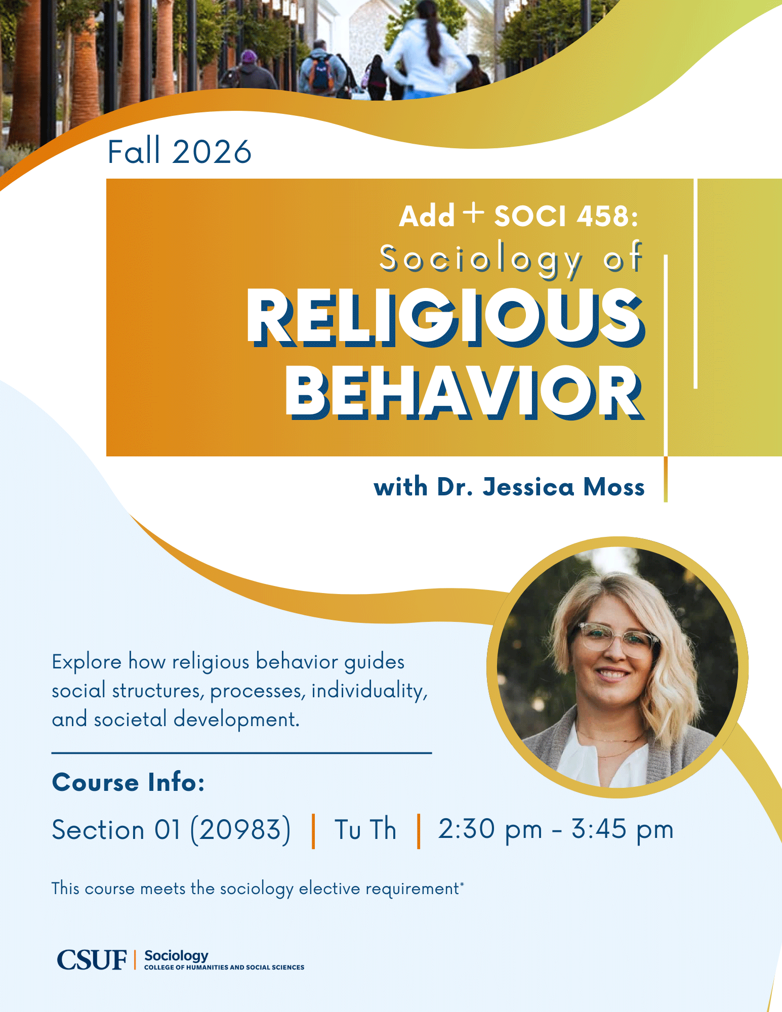 SOCI 458: Sociology of Religious Behavior" with Dr. Jessica Moss, Fall 2026. Examines how religious behavior shapes society. Meets Tu/Th, 2:30–3:45 PM